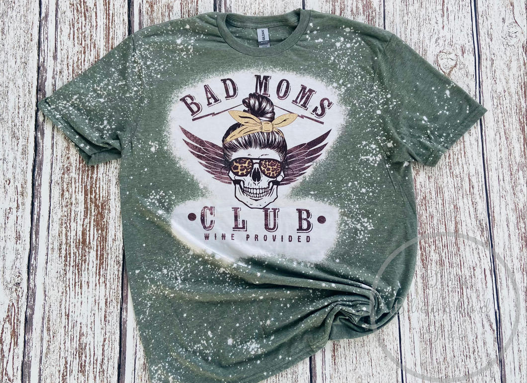 Bad Moms Club Bleached Tee